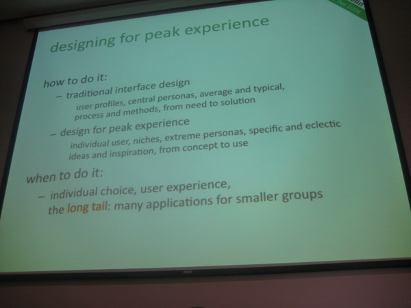 Designing for peak experience Here is the peak experience slide I stole from him.